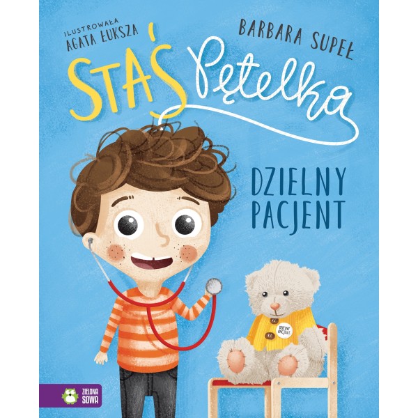Dzielny pacjent – Staś Pętelka | książka o wizycie u lekarza