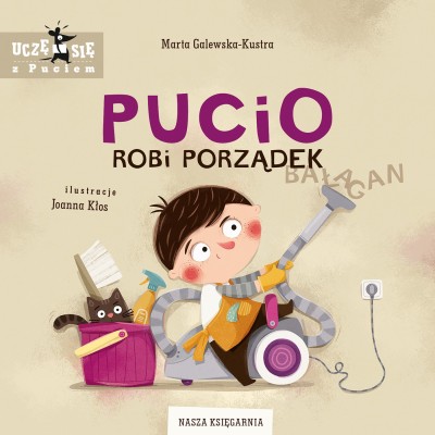 Pucio robi porządek – książka dla dzieci o sprzątaniu i wspieraniu rozwoju mowy