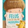 Feluś i Gucio idą do przedszkola – książka wspierająca dziecko w adaptacji