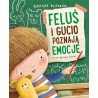 Feluś i Gucio poznają emocje – książka wspierająca rozwój emocjonalny dziecka