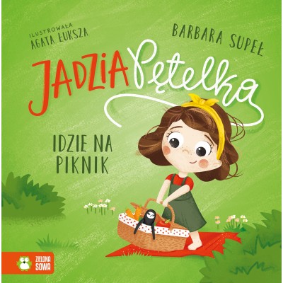 Jadzia Pętelka idzie na piknik – książka wspierająca relacje rodzinne i codzienne rytuały malucha Jadzia Pętelka idzie na piknik – książka wspierająca relacje rodzinne i codzienne rytuały malucha