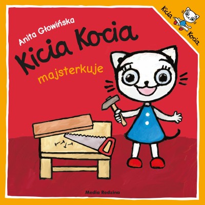Kicia Kocia. Kicia Kocia majsterkuje | Wspólny czas z dziadkiem i pierwsze doświadczenia z narzędziami Kicia Kocia. Kicia Kocia majsterkuje | Wspólny czas z dziadkiem i pierwsze doświadczenia z narzędziami