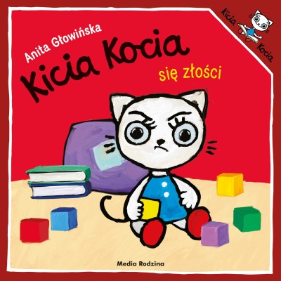 Kicia Kocia się złości | Jak poradzić sobie z trudnymi emocjami? Kicia Kocia się złości | Jak poradzić sobie z trudnymi emocjami?
