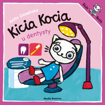 Kicia Kocia u dentysty | Jak pokonać strach i polubić wizyty u stomatologa? Kicia Kocia u dentysty | Jak pokonać strach i polubić wizyty u stomatologa?