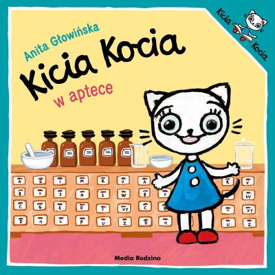 Kicia Kocia w aptece | Czego dzieci mogą nauczyć się podczas wizyty w aptece? Kicia Kocia w aptece | Czego dzieci mogą nauczyć się podczas wizyty w aptece?