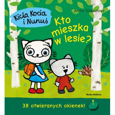 Kicia Kocia i Nunuś. Kto mieszka w lesie? | Książka z okienkami i leśnym piknikiem Kicia Kocia i Nunuś. Kto mieszka w lesie? | Książka z okienkami i leśnym piknikiem
