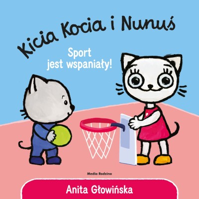 Sport jest wspaniały! Kicia Kocia i Nunuś | Kartonowa książeczka o aktywności fizycznej dla dzieci Sport jest wspaniały! Kicia Kocia i Nunuś | Kartonowa książeczka o aktywności fizycznej dla dzieci