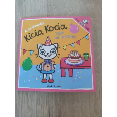 Kicia Kocia idzie na urodziny - Anita Głowińska