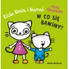 W co się bawimy? Kicia Kocia i Nunuś Anita Głowińska